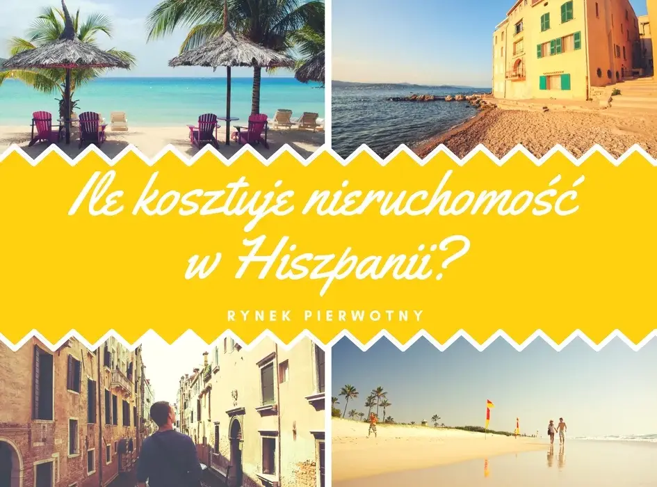 Ile kosztuje mieszkanie w Hiszpanii? Ceny, które zaskakują inwestorów