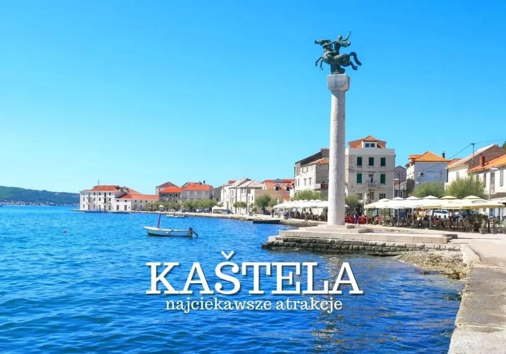 Kaštela: 10 fascynujących atrakcji - od zamków po plaże