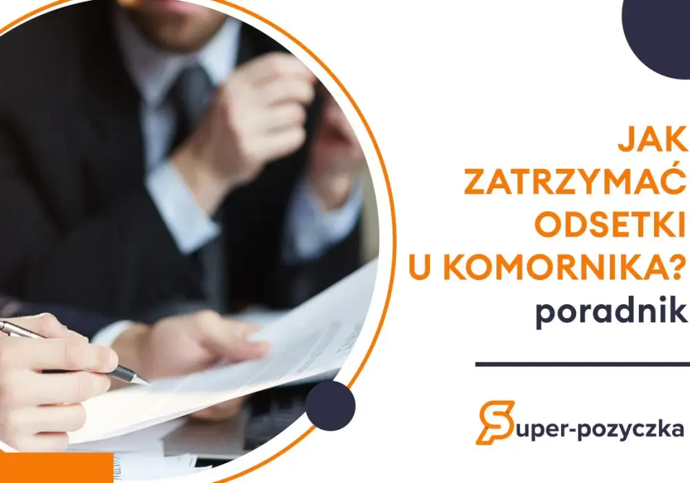 Jak zatrzymać odsetki u komornika i uniknąć dodatkowych kosztów