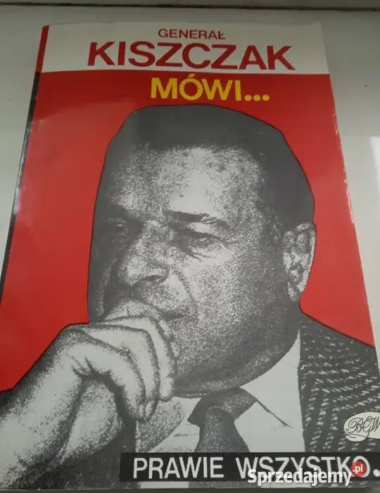Generał Kiszczak mówi prawie wszystko: prawda o PRL i historii Polski