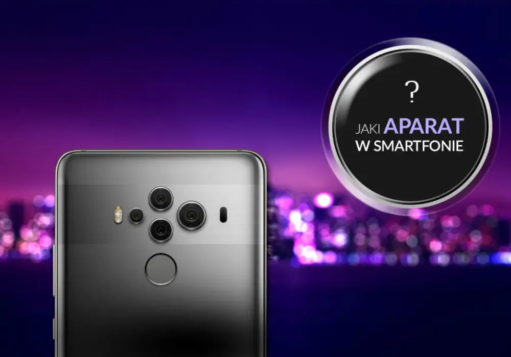 Jaki aparat w telefonie wybrać? Porównanie najlepszych modeli i praktyczne porady