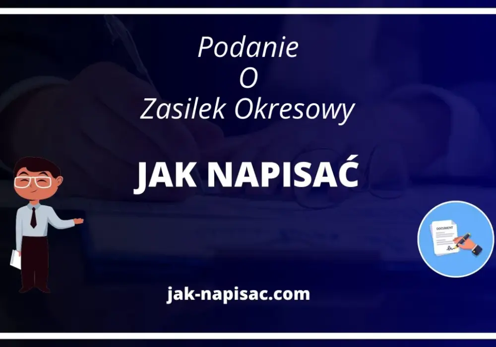 Jak prawidłowo napisać wniosek o zasiłek okresowy w 5 prostych krokach