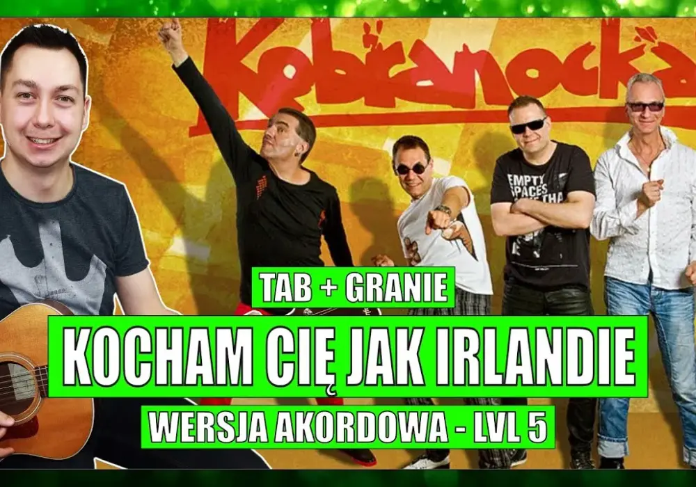 Kocham Cię jak Irlandię akordy – łatwe chwyty gitarowe i wskazówki do nauki