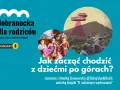 Góry nasze góry wiersz. Podcast "Dobranocka dla rodziców" o tym, jak zacząć chodzić z dziećmi po górach.