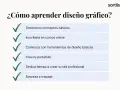Pasos para aprender diseño gráfico: domina conceptos, inscríbete en cursos, usa herramientas, crea portafolio y empieza a trabajar.