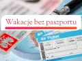 Paszport nie jest potrzebny na Wyspy Kanaryjskie. Na zdjęciu widać dokument tożsamości z orłem, bilety lotnicze i mapę.