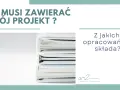 Co musi zawierać projekt budowlany? Stos dokumentów, z jakich opracowań się składa.