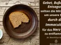 Ein Stück Brot auf einem Teller, daneben eine Tasse. Text: "Gebet, Buße und Entsagung sollen die Mittel sein, um unsere Seele durch die Immaculata für das Herz Jesu zu entflammen." (hl. Maximilian Kolbe). Fastenzeit 2026.
