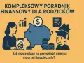 Jak pomnożyć oszczędności na przyszłość dziecka? Poradnik finansowy dla rodziców z grafiką skarbonki, dziecka w czapce absolwenta i symbolami finansowymi.