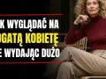 Modnie i tanio: sekrety stylowych stylizacji na każdą kieszeń.