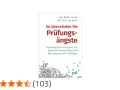 Buchcover "So überwinden Sie Prüfungsängste" mit psychologischen Strategien zur optimalen Vorbereitung und Bewältigung von Prüfungen.