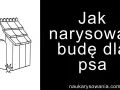 Jak narysować budę dla psa - proste kroki, które zaskoczą każdego