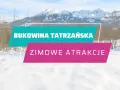 Cennik wyciągów w Bukowinie Tatrzańskiej - uniknij wysokich kosztów