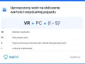 Wzór na obliczenie wartości rezydualnej pojazdu: VR = PC x (1-S)t. Definicje: VR - wartość rezydualna, PC - cena zakupu, S - stopa amortyzacji, t - lata użytkowania.