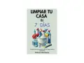 Guía para limpiar tu casa de presencias y desorden en 7 días. Incluye cubeta con guantes, esponja, botellas de limpiador y más.