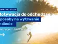 Jak motywacja do odchudzania może zmienić Twoje życie na lepsze