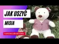 Jak uszyć szmatkę przytulankę - proste kroki i bezpieczne materiały