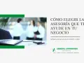Un portátil y un bolígrafo sobre documentos, con personas desenfocadas al fondo. El texto pregunta "Cómo elegir la asesoría que te ayude en tu negocio".