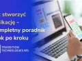 Jak zaktualizować aplikacje Android/iOS? Kompletny poradnik 2024