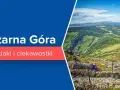 Czarna Góra - co to za góry i jakie mają niezwykłe cechy?