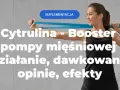 Cytrulina: Przed czy po treningu? Maksymalizuj pompę i wydajność!