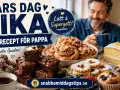 Fars dag fika med 20 recept för pappa. En härlig buffé med kanelbullar, kladdkaka, muffins och kakor. Perfekt för att fira världens bästa pappa!