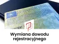 Dowód rejestracyjny pojazdu, symbol graficzny i tekst "Wymiana dowodu rejestracyjnego". Ułatwia to wymianę dowodu rejestracyjnego online.