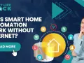 A woman ponders home automation without internet. Icons show a house, no Wi-Fi, sun, faucet, lock, person, and thermometer.