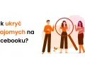 Jak ukryć znajomych na FB? Ilustracja pokazuje ludzi pod lupą, sugerując prywatność i kontrolę nad widocznością.