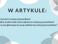 W artykule: Czym jest rotacja pracowników, jej skutki i przyczyny. Dowiedz się więcej o zjawisku pracy rotacyjnej.