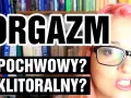Jak dać kobiecie orgazm pochwowy - skuteczne techniki i porady