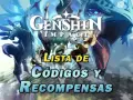 Lista de códigos y recompensas de Genshin Impact. Personajes y dragones en un fondo épico.