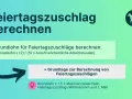 So berechnest du den Grundlohn für Feiertagszuschläge. Der maximal steuerfreie Feiertagszuschlag ist das 1,5-fache des Grundlohns.