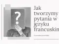 Jak tworzymy pytania w języku francuskim? Osoba z kartką i znakiem zapytania zasłaniającą twarz.