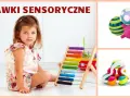 Zabawka sensoryczna dla dziecka: jak wspierać rozwój i zabawę