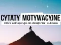 Znaczenie motywacji w życiu człowieka: Klucz do sukcesu i spełnienia