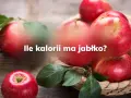 Czerwone jabłka w koszyku. Dowiedz się, jakie jabłko wartości odżywcze ma to pyszne, zdrowe i niskokaloryczne owoce.