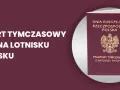 Paszport tymczasowy na lotnisku w Gdańsku. Dokument z orłem i napisem "Unia Europejska Rzeczpospolita Polska".