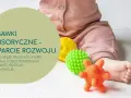 Zabawki sensoryczne 12m+: Jak wspierać rozwój i wybrać bezpiecznie?