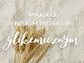 Mąki o niskim IG: Twój przewodnik po zdrowych wyborach i przepisach