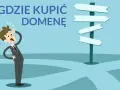 Jak kupić domenę? Ranking rejestratorów i uniknięcie pułapek