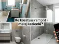 Przed i po remoncie małej łazienki. Zobacz, ile trwa remont małej łazienki i jak zmienić jej wygląd.