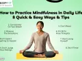 Mindfulness tips for daily life: concentrate on breath, observe sensations, don't expect, don't judge, don't react, accept thoughts, love yourself, set a timer.