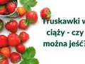 Soczyste truskawki w ciąży – czy można jeść? Pyszne owoce na białym tle.