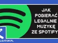 Jak pobrać muzykę na telefon? Legalnie, za darmo i offline!