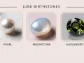 June birthstones: a lustrous pearl, an iridescent moonstone, and a vibrant alexandrite.