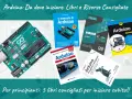 Libri consigliati per progetti Arduino: "Il manuale di Arduino", "Arduino da zero", "Arduino la guida", "Arduino dummies" e "Arduino: Progetti e soluzioni".