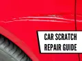 A deep scratch mars the bright red paint of a car door. Text overlay reads "CAR SCRATCH REPAIR GUIDE.