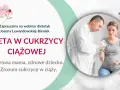 Webinar o diecie w cukrzycy ciążowej. Lekarz bada ciężarną, która zmaga się z cukrzycą w ciąży. Zdrowa mama, zdrowe dziecko.