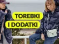 Jaka torebka do kurtki puchowej? Stylistka radzi!